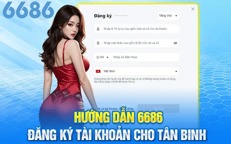 Đăng ký tài khoản 6686 với các bước đơn giản